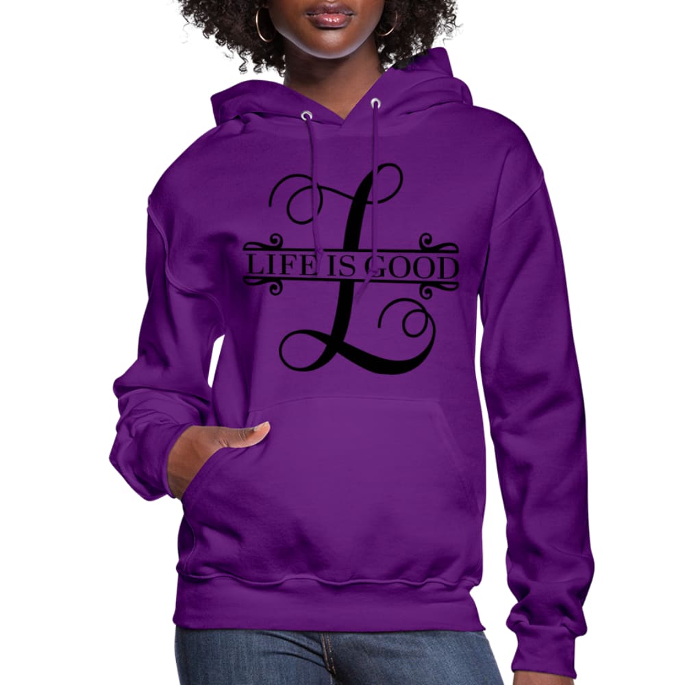 Women's Life is Good Hoodie