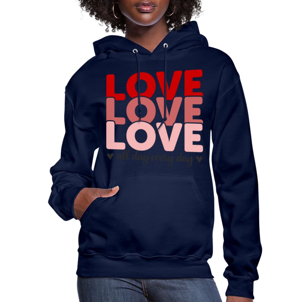 Womens Hoodie, Love All Day Every Day Graphic - S757129