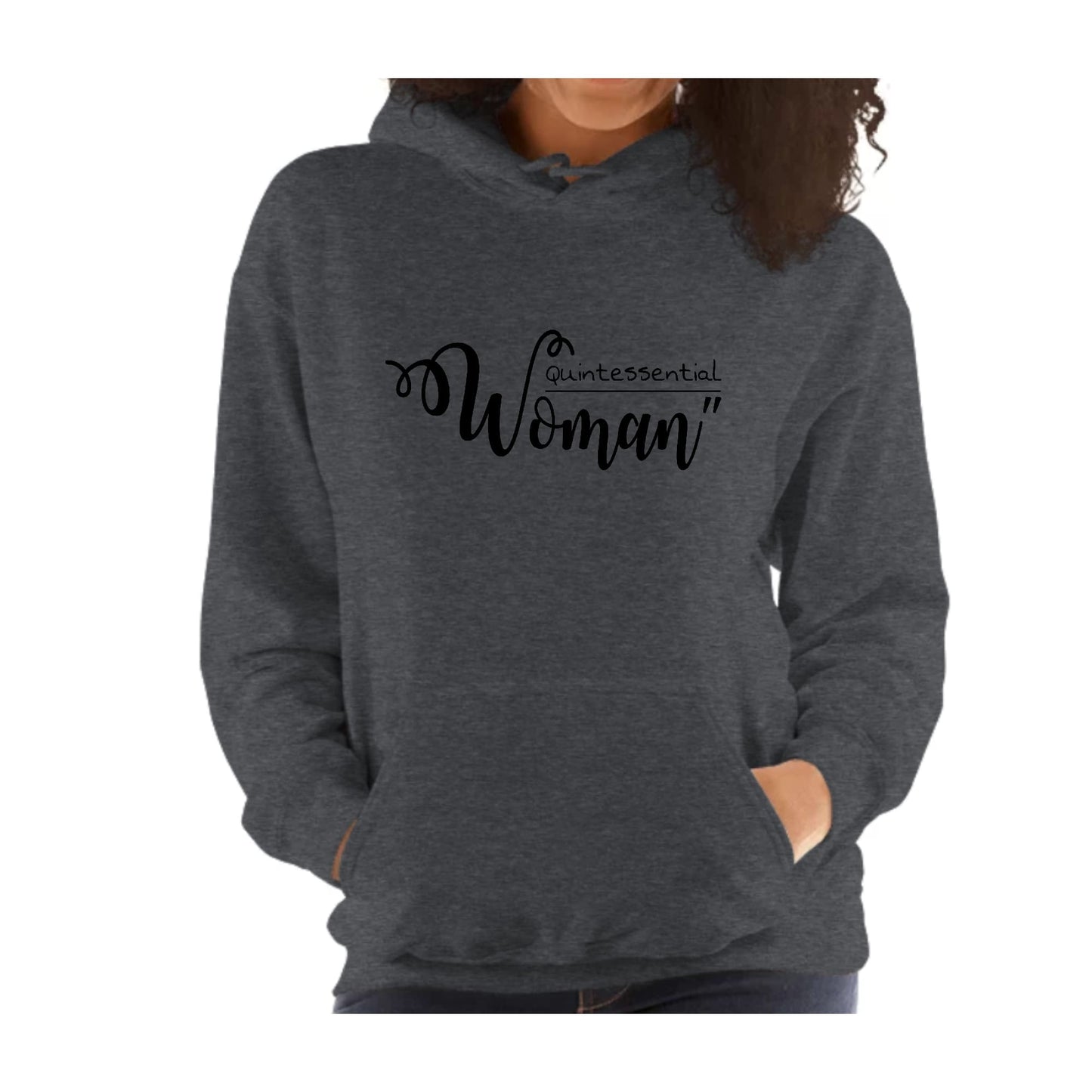 Womens Hoodie Quintessential Woman Inspirational Affirmation - Black