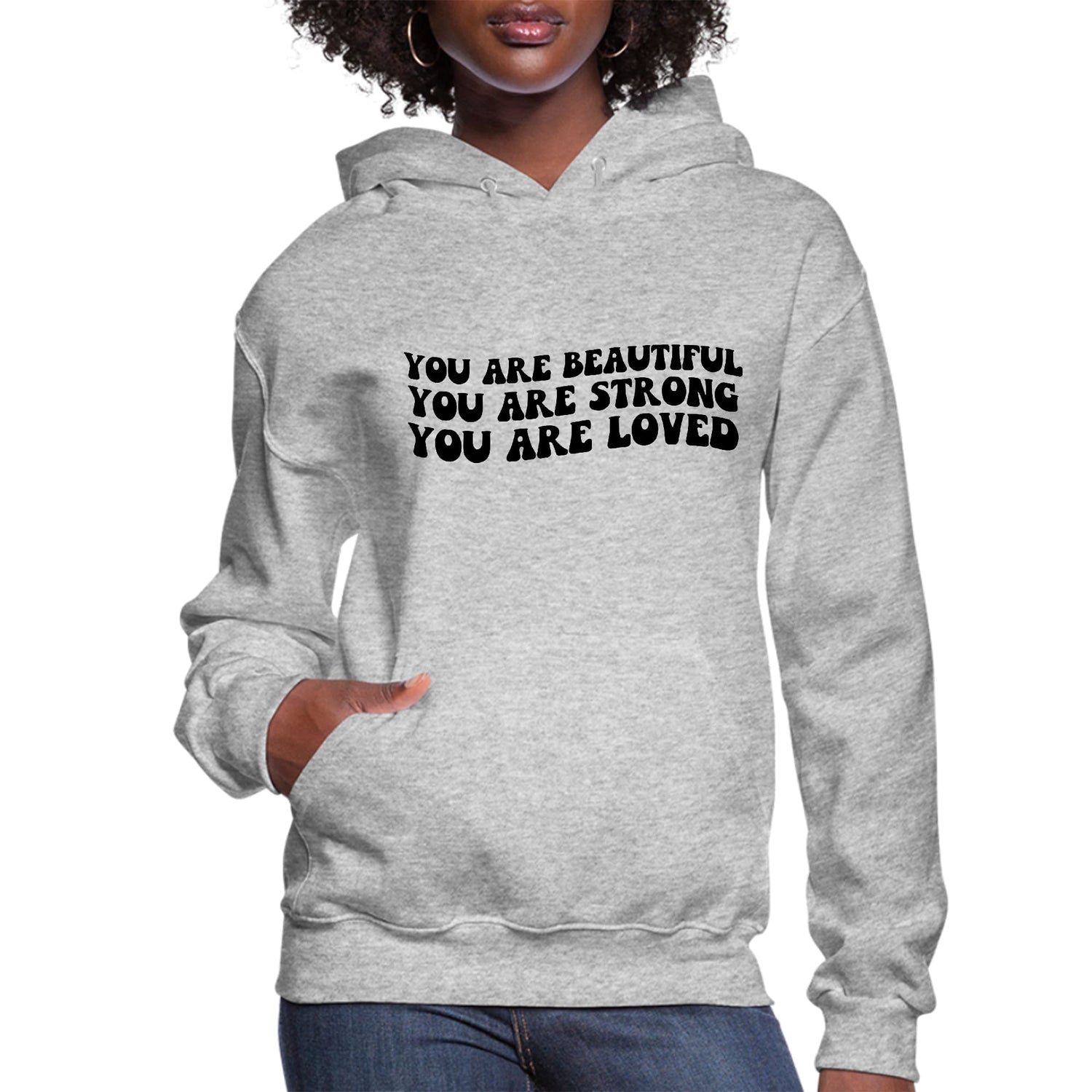 Womens Hoodie You Are Beautiful Strong Loved Affirmation Quote Print