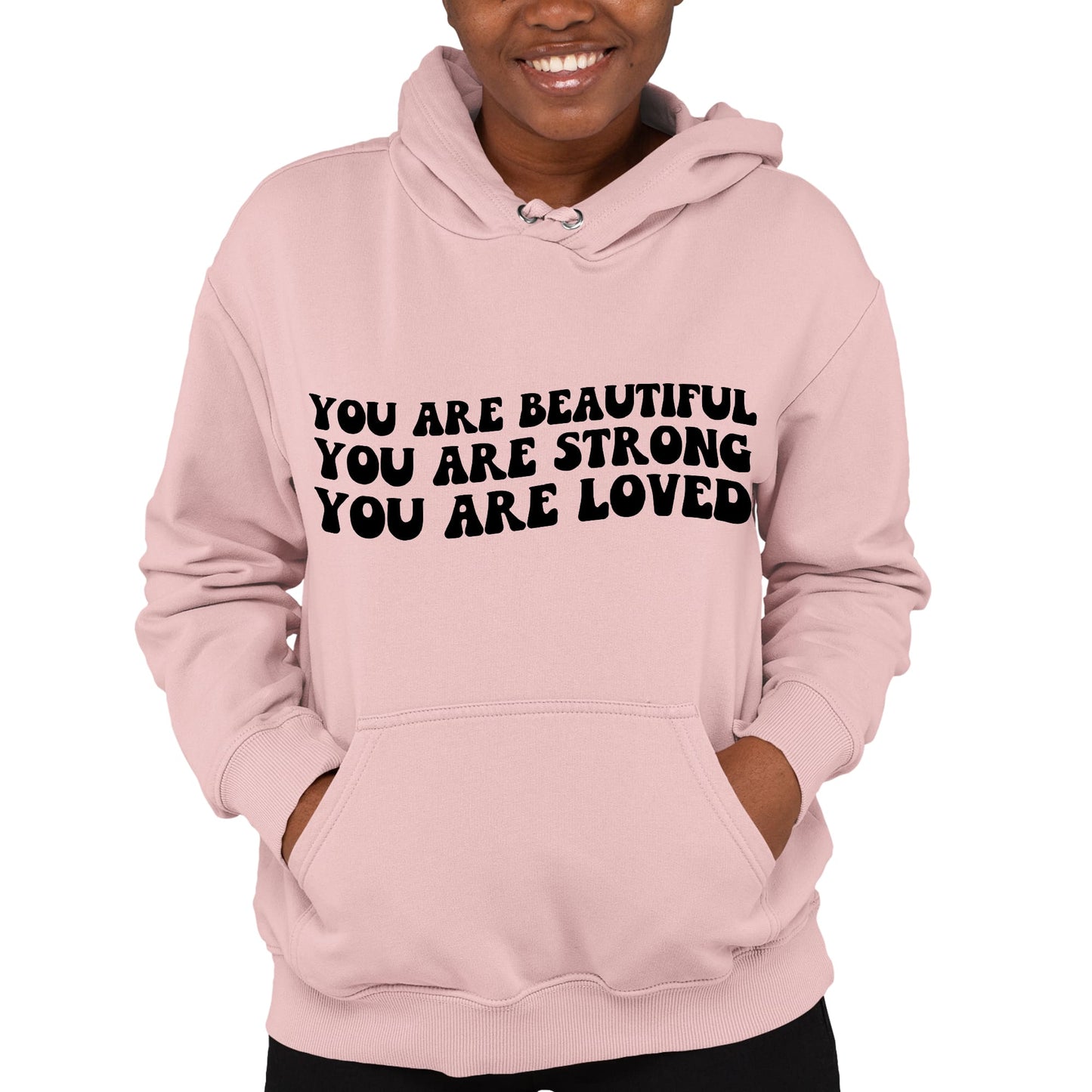 Womens Hoodie You Are Beautiful Strong Loved Affirmation Quote Print