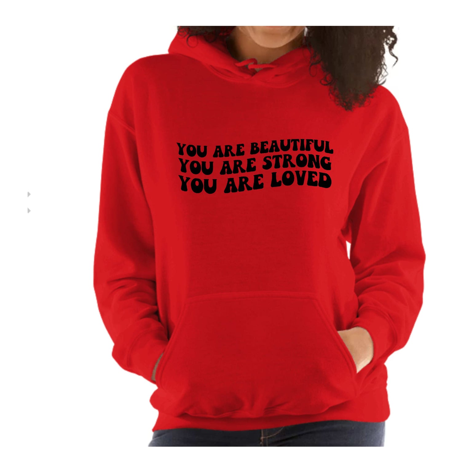 Womens Hoodie You Are Beautiful Strong Loved Affirmation Quote Print